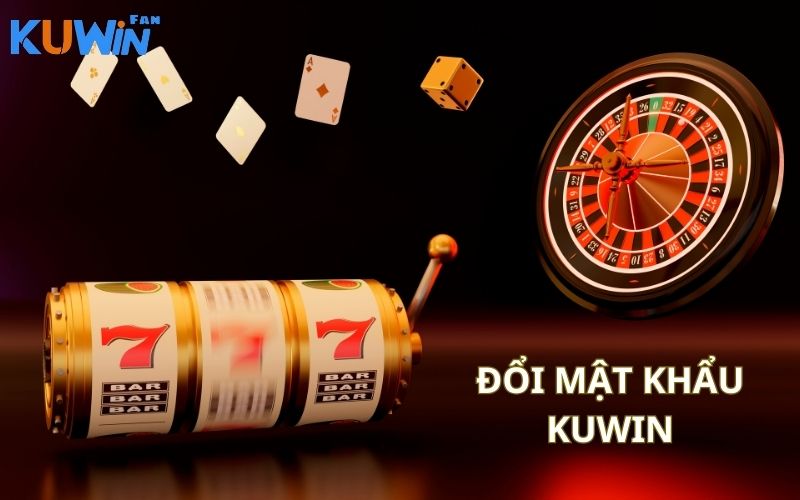 Đổi mật khẩu kuwin