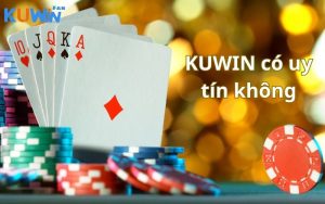 kuwin có uy tín không